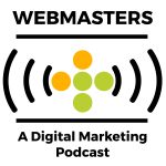 Webmasters Digital Marketing Podcast Cover Art Webmasters Digital Marketing Podcast Cover Art